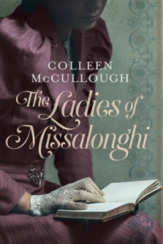 Könyv Ladies of Missalonghi Colleen McCullough