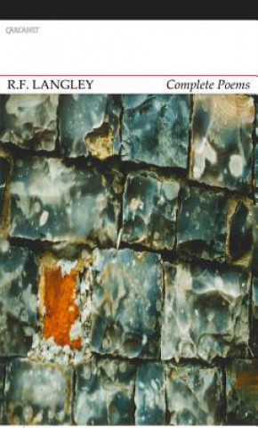 Könyv Complete Poems: R. F. Langley R F Langley