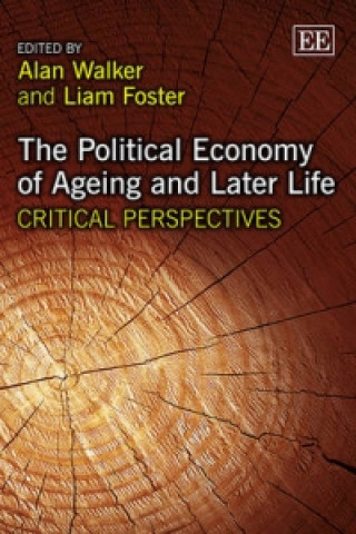 Könyv Political Economy of Ageing and Later Life L. Foster