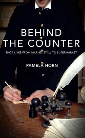 Knjiga Behind the Counter Pamela Horn