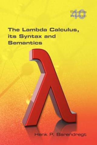 Könyv Lambda Calculus. Its Syntax and Semantics Henk Barendregt
