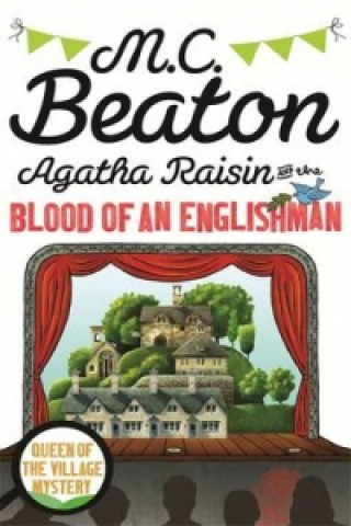Könyv Agatha Raisin and the Blood of an Englishman M C Beaton