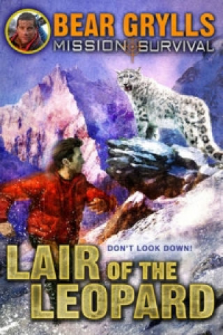 Könyv Mission Survival 8: Lair of the Leopard Bear Grylls