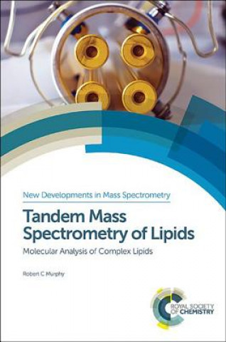 Книга Tandem Mass Spectrometry of Lipids Robert C Murphy