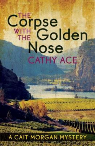 Carte Corpse with the Golden Nose Cathy Ace