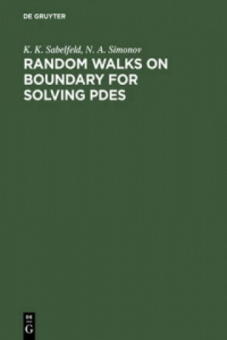 Könyv Random Walks on Boundary for Solving PDEs N.A. Simonov