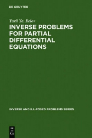 Knjiga Inverse Problems for Partial Differential Equations Yurii Ya Belov