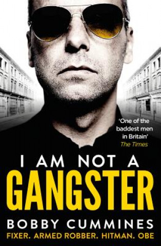 Könyv I Am Not A Gangster Bobby Cummines