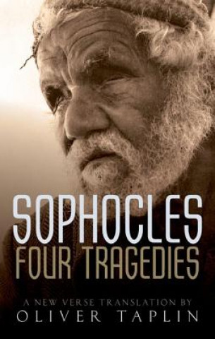 Kniha Sophocles: Four Tragedies Oliver Taplin