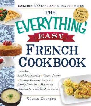 Carte Everything Easy French Cookbook Cecile Delarue