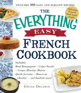 Livre Everything Easy French Cookbook Cecile Delarue