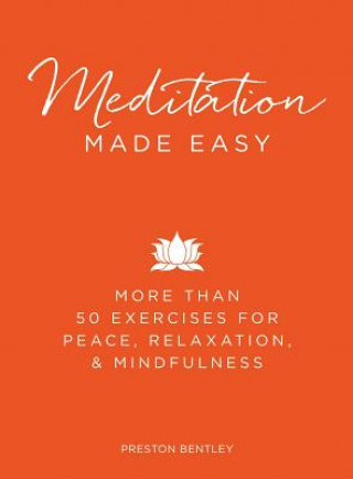 Könyv Meditation Made Easy Preston Bentley