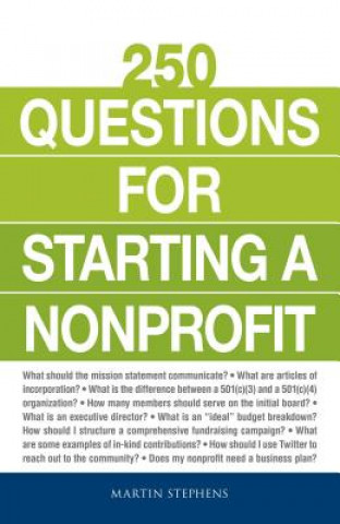 Carte 250 Questions for Starting a Nonprofit Martin Stephens
