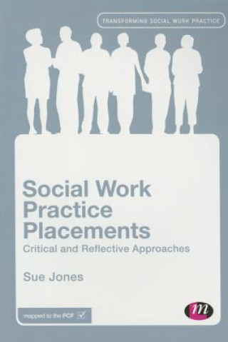 Knjiga Social Work Practice Placements Sue Jones