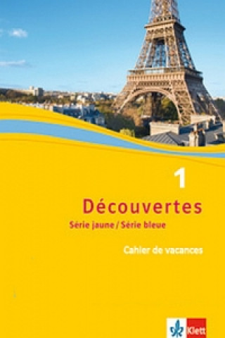 Kniha Découvertes 1. Série jaune und Série bleue 