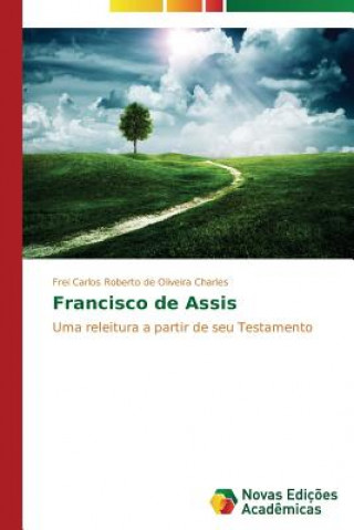 Kniha Francisco de Assis Frei Carlos Roberto de Oliveira Charles
