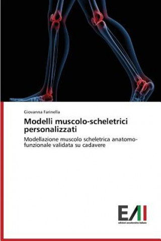 Kniha Modelli Muscolo-Scheletrici Personalizzati Giovanna Farinella