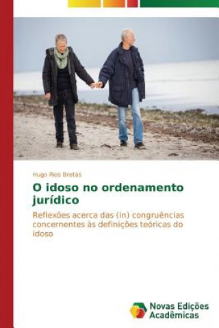 Książka O idoso no ordenamento juridico Hugo Rios Bretas