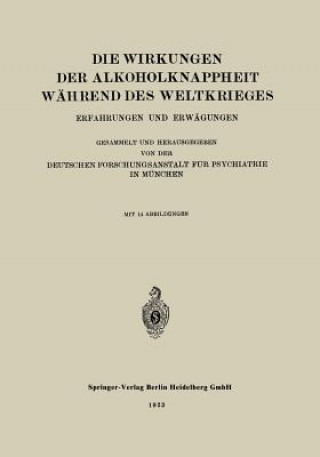 Książka Die Wirkungen Der Alkoholknappheit Wahrend Des Weltkrieges 