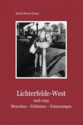 Könyv Lichterfelde-West nach 1945 Harald Hensel