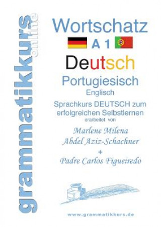 Kniha Woerterbuch Deutsch - Portugiesisch - Englisch A1 Marlene Abdel Aziz-Schachner