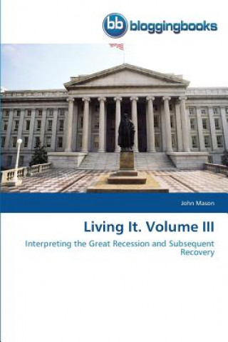 Книга Living It. Volume III John Mason