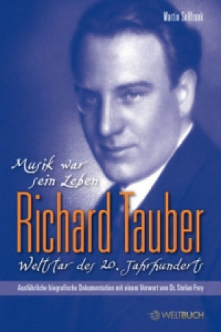 Könyv Richard Tauber - Weltstar des 20. Jahrhunderts Martin Sollfrank