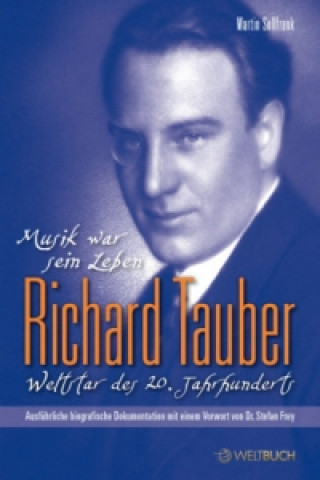 Livre Richard Tauber - Weltstar des 20. Jahrhunderts Martin Sollfrank