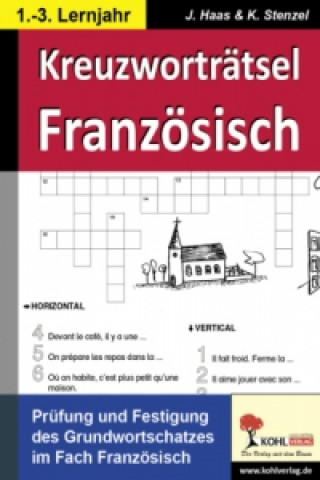 Kniha Kreuzworträtsel Französisch J. Haas