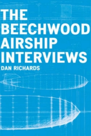Kniha Beechwood Airship Interviews Dan Richards