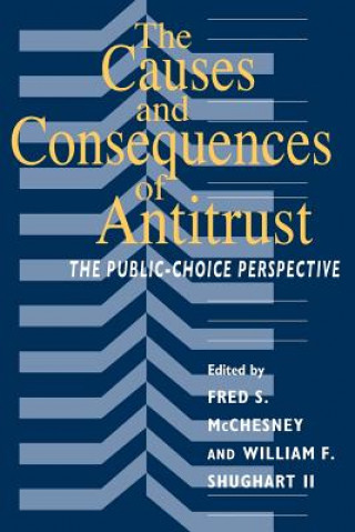 Buch Causes and Consequences of Antitrust Mcchesney