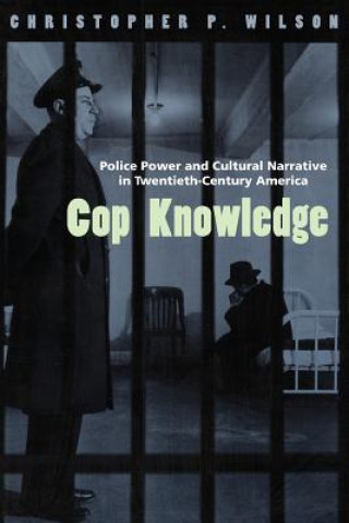 Kniha Cop Knowledge Christopher P. Wilson