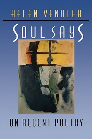 Książka Soul Says Helen Vendler