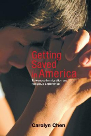 Book Getting Saved in America Carolyn Chen