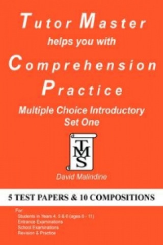 Kniha Tutor Master Helps You with Comprehension Practice - Multiple Choice Introductory Set One David Malindine