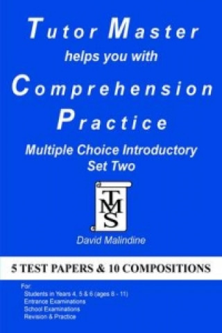 Knjiga Tutor Master Helps You with Comprehension Practice - Multiple Choice Introductory Set Two David Malindine