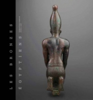 Kniha Bronzes Egyptiens de la Fondation Gandur pour L'art Bianchi