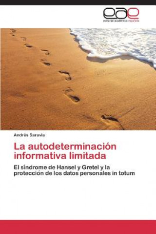 Carte autodeterminacion informativa limitada Andrés Saravia