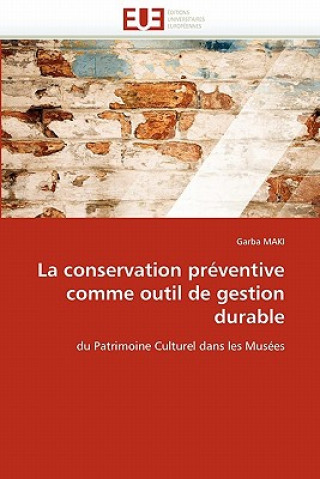 Könyv La Conservation Pr ventive Comme Outil de Gestion Durable Garba MAKI