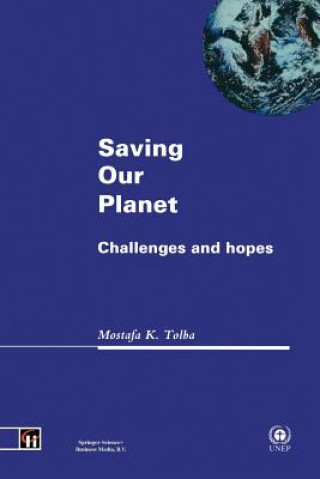 Knjiga Saving Our Planet Mostafa K. Tolba