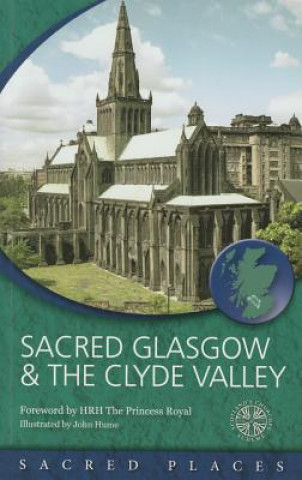 Kniha Sacred Glasgow and the Clyde Valley Scotland's Churches Scheme
