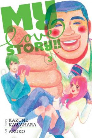 Könyv My Love Story!!, Vol. 3 Kazune Kawahara