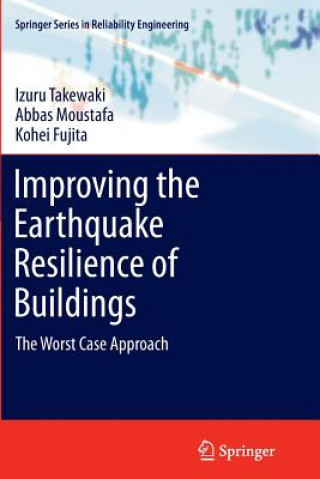 Knjiga Improving the Earthquake Resilience of Buildings Izuru Takewaki