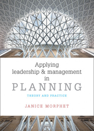 Kniha Applying Leadership and Management in Planning Janice Morphet