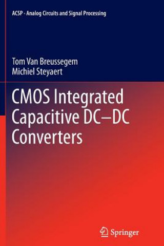 Książka CMOS Integrated Capacitive DC-DC Converters Tom Van Breussegem