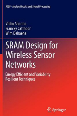 Book SRAM Design for Wireless Sensor Networks Vibhu Sharma