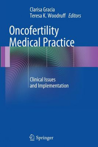 Kniha Oncofertility Medical Practice Clarisa Gracia