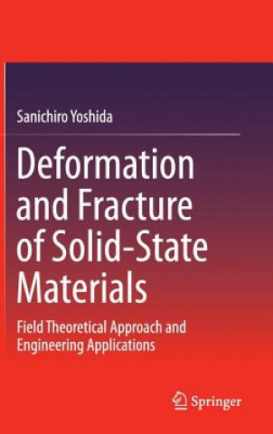 Carte Deformation and Fracture of Solid-State Materials Yoshida Sanichiro
