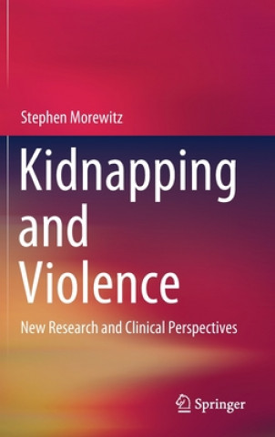 Carte Kidnapping and Violence Stephen J. Morewitz