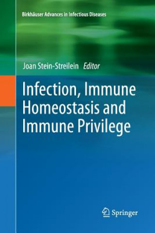 Könyv Infection, Immune Homeostasis and Immune Privilege Joan Stein-Streilein